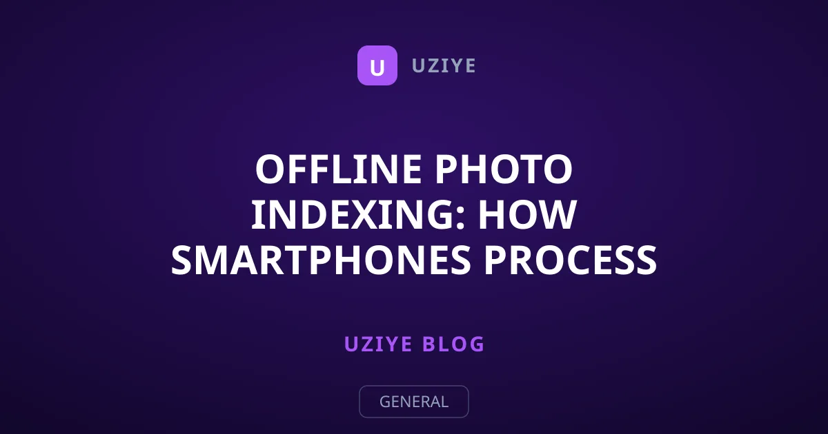 Offline Photo Indexing: How Smartphones Process Memories Locally